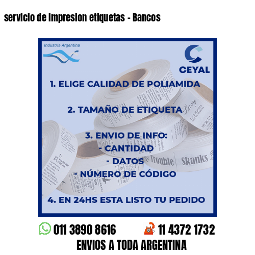 servicio de impresion etiquetas - Bancos