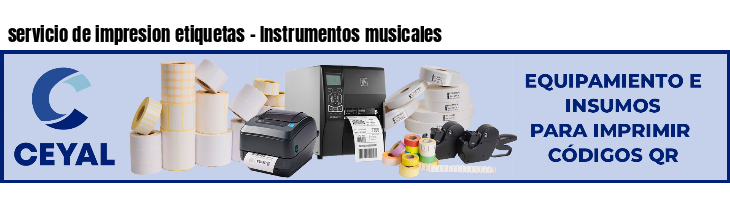 servicio de impresion etiquetas - Instrumentos musicales