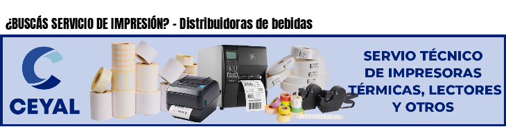 ¿BUSCÁS SERVICIO DE IMPRESIÓN? - Distribuidoras de bebidas