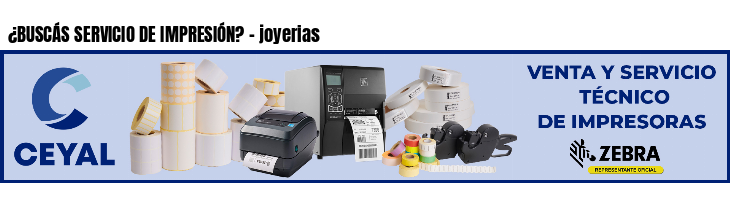 ¿BUSCÁS SERVICIO DE IMPRESIÓN? - joyerias