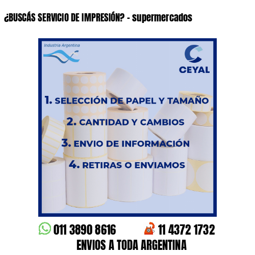 ¿BUSCÁS SERVICIO DE IMPRESIÓN? – supermercados