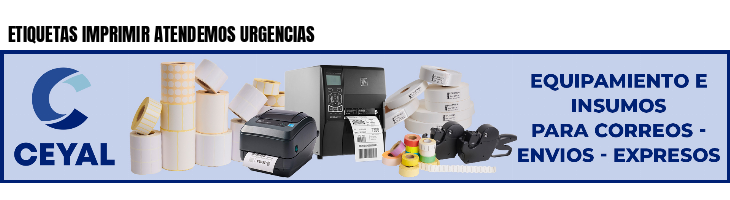 ETIQUETAS IMPRIMIR ATENDEMOS URGENCIAS
