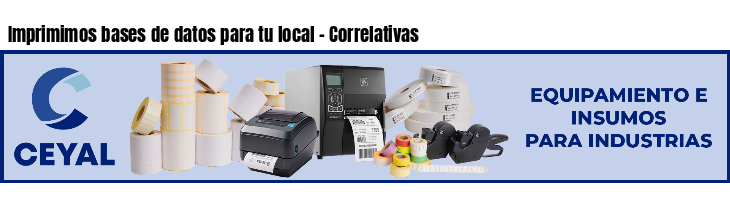 Imprimimos bases de datos para tu local - Correlativas