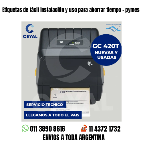 Etiquetas de fácil instalación y uso para ahorrar tiempo - pymes
