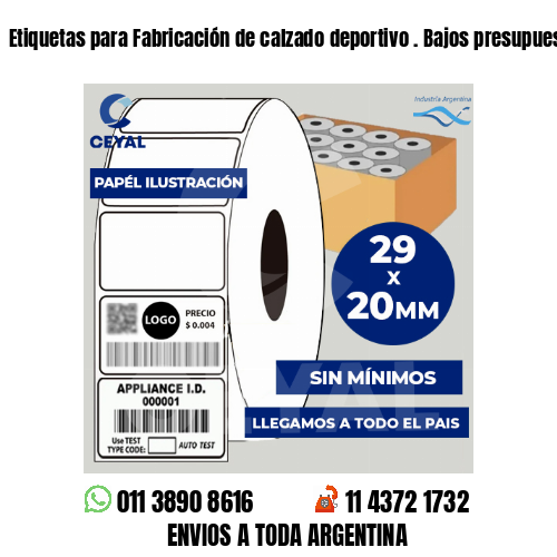 Etiquetas para Fabricación de calzado deportivo . Bajos presupuestos