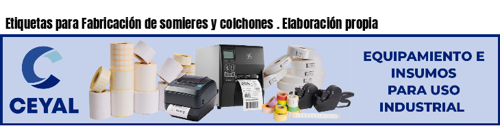 Etiquetas para Fabricación de somieres y colchones . Elaboración propia
