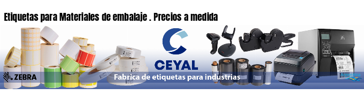 Etiquetas para Materiales de embalaje . Precios a medida