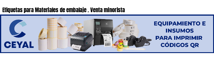 Etiquetas para Materiales de embalaje . Venta minorista
