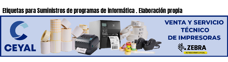 Etiquetas para Suministros de programas de informática . Elaboración propia