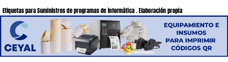 Etiquetas para Suministros de programas de informática . Elaboración propia