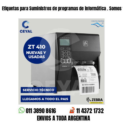 Etiquetas para Suministros de programas de informática . Somos fabricantes