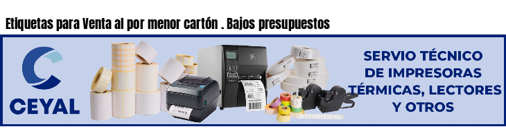 Etiquetas para Venta al por menor cartón . Bajos presupuestos