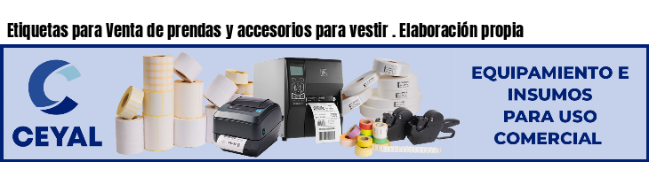 Etiquetas para Venta de prendas y accesorios para vestir . Elaboración propia