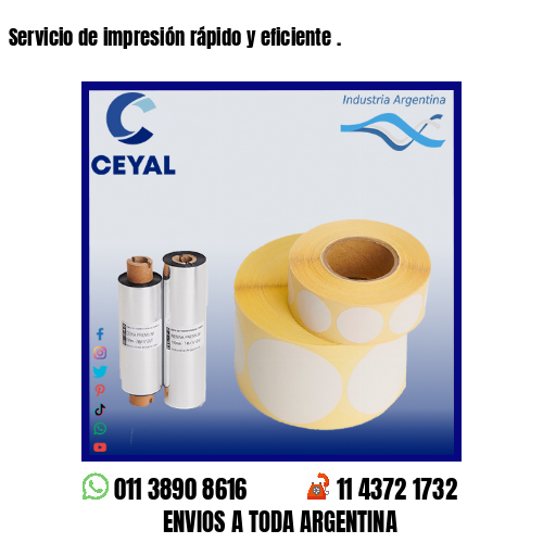 Servicio de impresión rápido y eficiente .