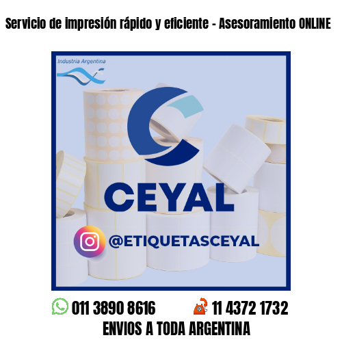 Servicio de impresión rápido y eficiente - Asesoramiento ONLINE