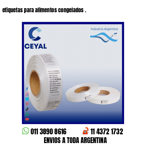 etiquetas para alimentos congelados .