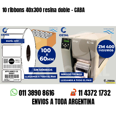 10 ribbons 40x300 resina doble - CABA
