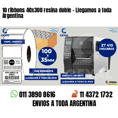 10 ribbons 40x300 resina doble - Llegamos a toda Argentina