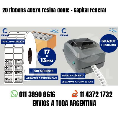 20 ribbons 40x74 resina doble - Capital Federal