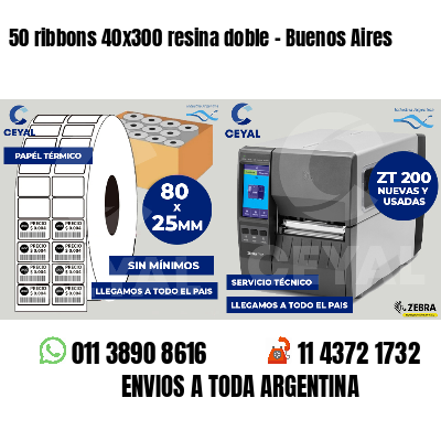 50 ribbons 40x300 resina doble - Buenos Aires