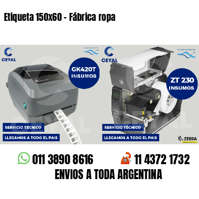 Etiqueta 150x60 - Fábrica ropa