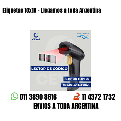 Etiquetas 10x18 - Llegamos a toda Argentina