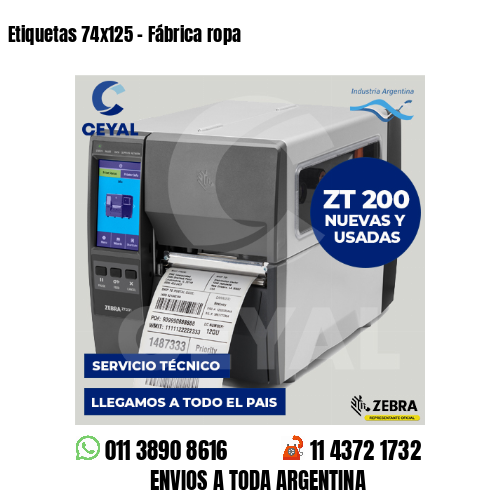 Etiquetas 74x125 - Fábrica ropa