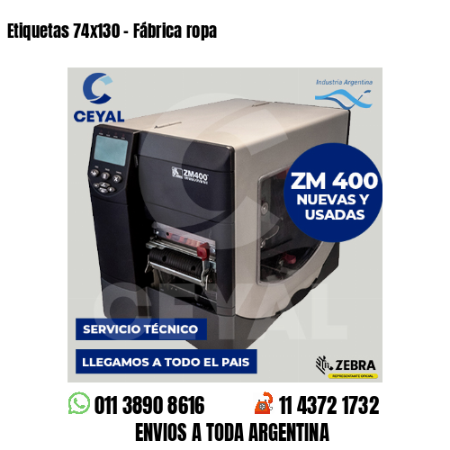 Etiquetas 74x130 - Fábrica ropa