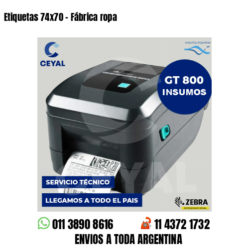 Etiquetas 74x70 - Fábrica ropa