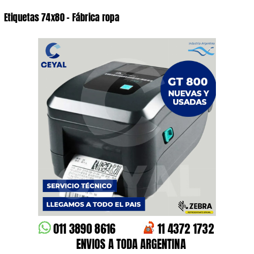 Etiquetas 74x80 - Fábrica ropa