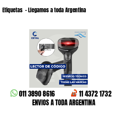 Etiquetas - Llegamos a toda Argentina