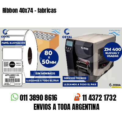 Ribbon 40x74 - fabricas