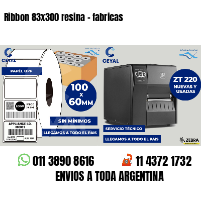 Ribbon 83x300 resina - fabricas