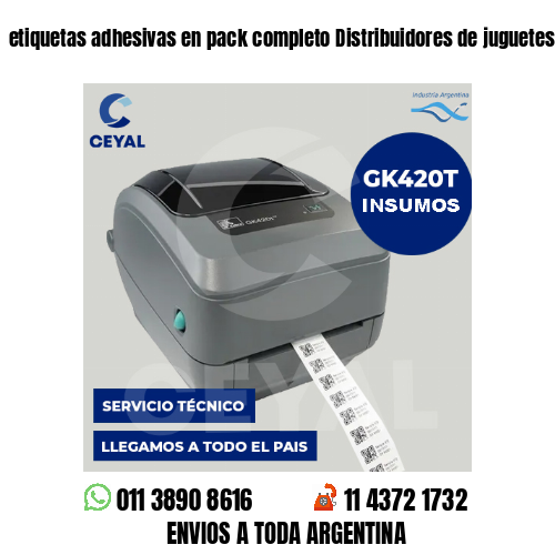 etiquetas adhesivas en pack completo Distribuidores de juguetes