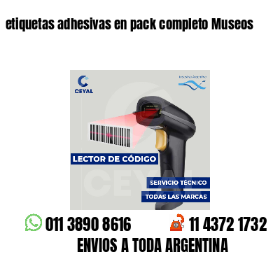 etiquetas adhesivas en pack completo Museos