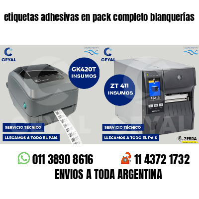 etiquetas adhesivas en pack completo blanquerías