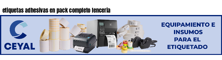etiquetas adhesivas en pack completo lenceria