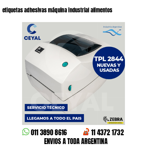 etiquetas adhesivas máquina industrial alimentos