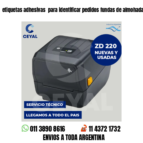 etiquetas adhesivas  para identificar pedidos fundas de almohadas