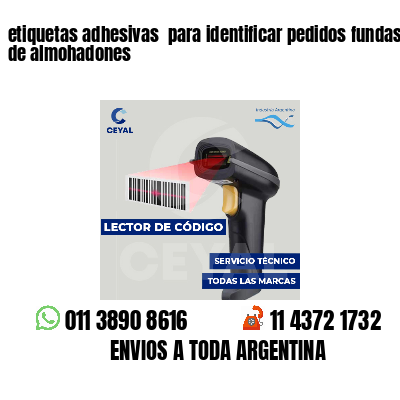 etiquetas adhesivas para identificar pedidos fundas de almohadones