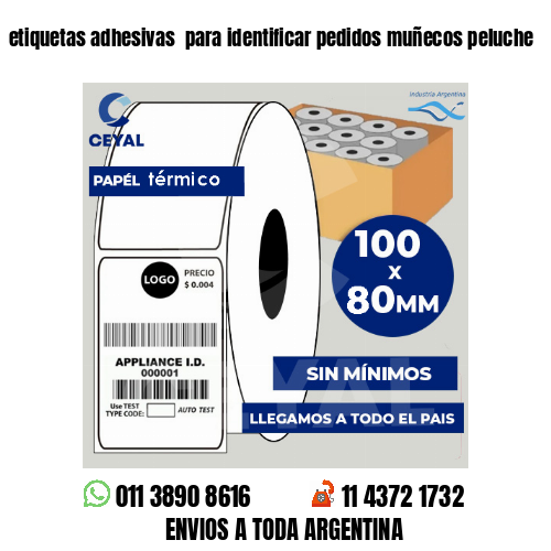 etiquetas adhesivas  para identificar pedidos muñecos peluche