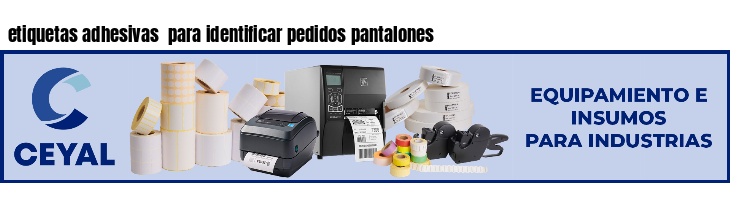etiquetas adhesivas  para identificar pedidos pantalones
