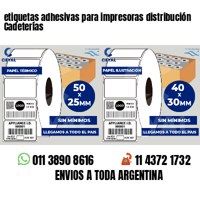etiquetas adhesivas para impresoras distribución Cadeterías