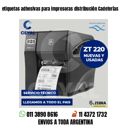etiquetas adhesivas para impresoras distribución Cadeterías