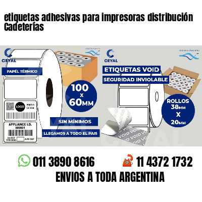 etiquetas adhesivas para impresoras distribución Cadeterías