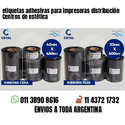etiquetas adhesivas para impresoras distribución Centros de estética