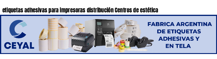 etiquetas adhesivas para impresoras distribución Centros de estética
