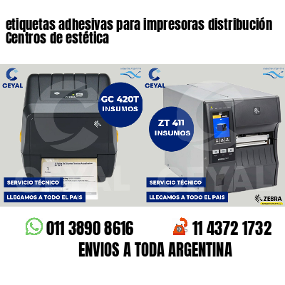 etiquetas adhesivas para impresoras distribución Centros de estética
