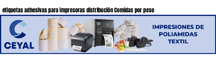 etiquetas adhesivas para impresoras distribución Comidas por peso