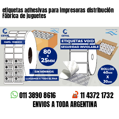 etiquetas adhesivas para impresoras distribución Fábrica de juguetes